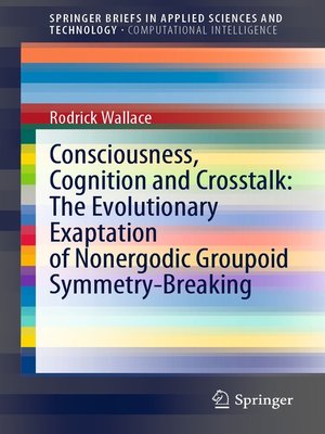 cover image of Consciousness, Cognition and Crosstalk